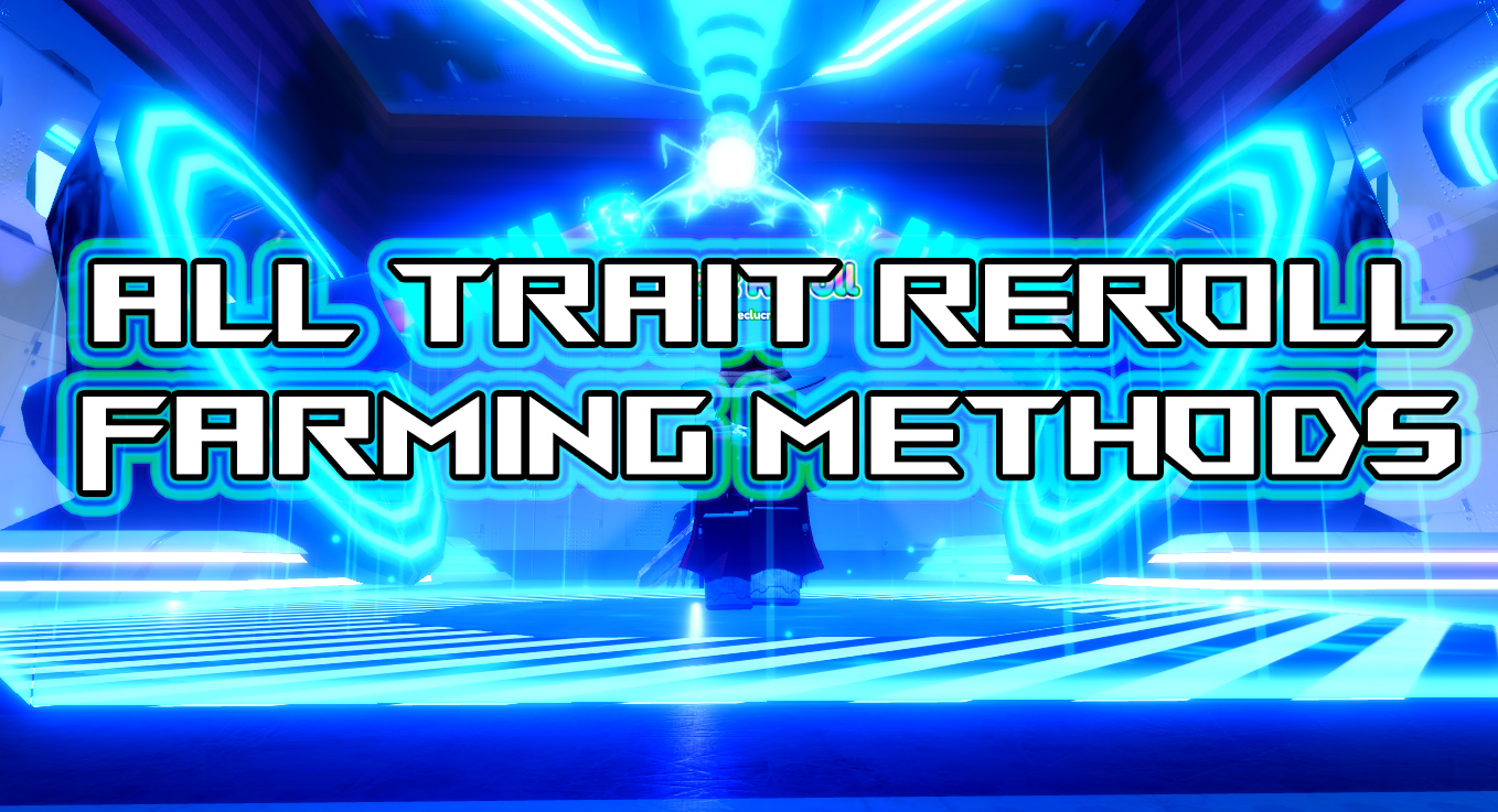 Anime Rangers X Trait Reroll Farming Guide