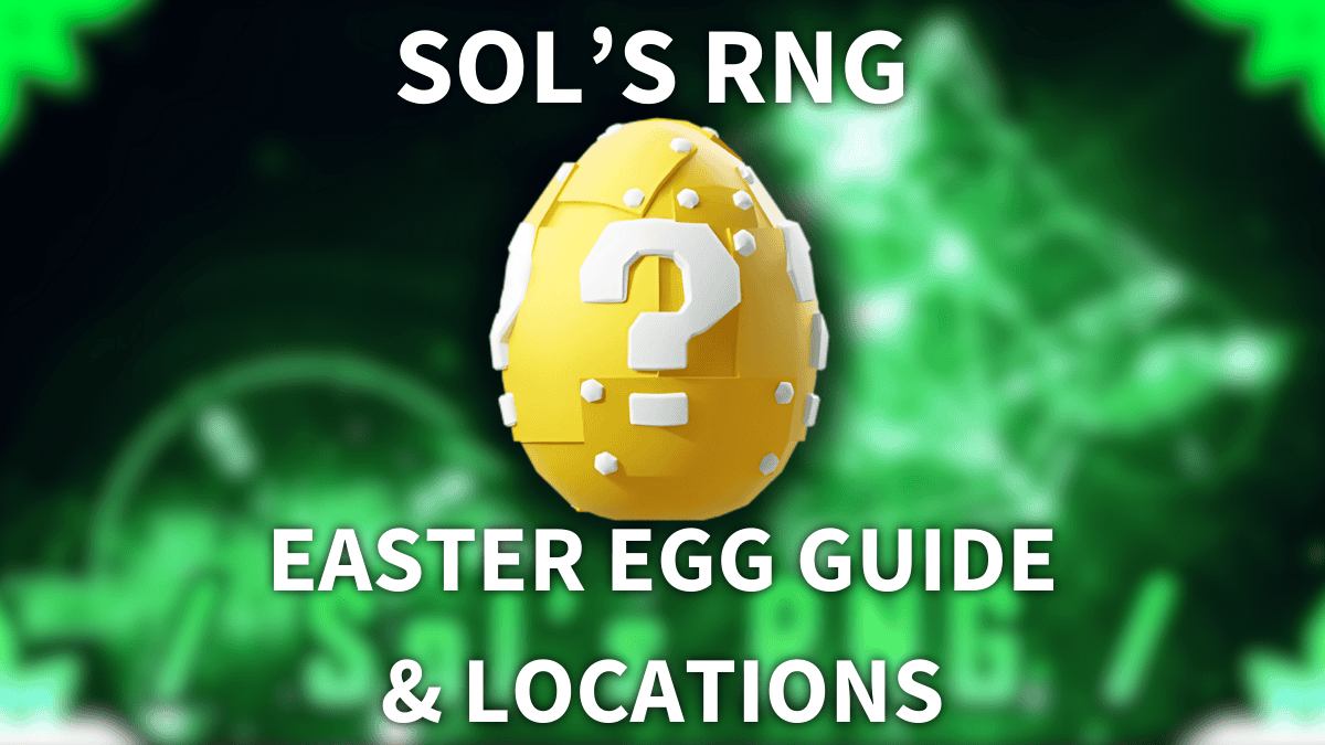 Every Easter Egg Location in Sol’s RNG [Full Breakdown]