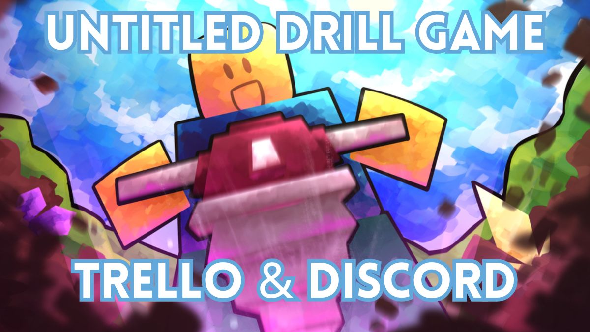 Untitled Drill Game Trello and Discord link